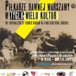 Piłkarze dawnej Warszawy w wielokulturowym tyglu